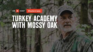 Turkey Academy with Mossy Oak onX Hunt Masterclass