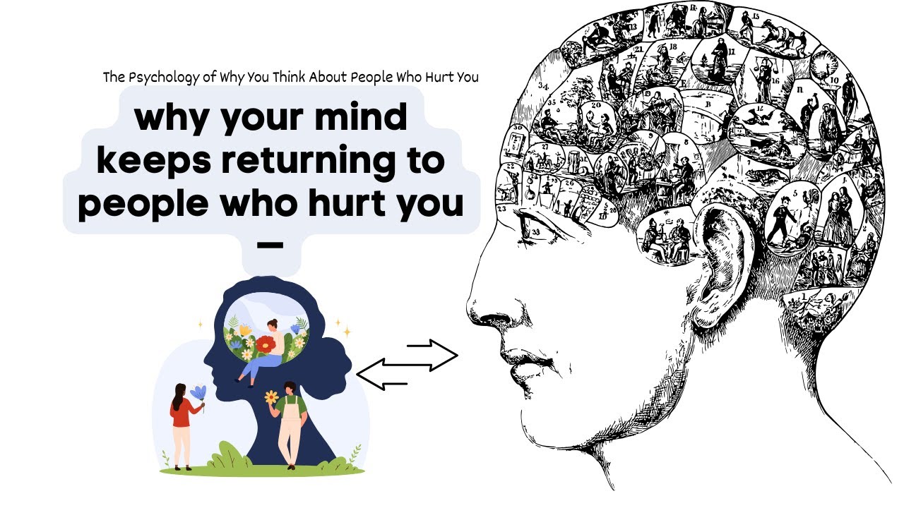 Why You Think About People Who Hurt You