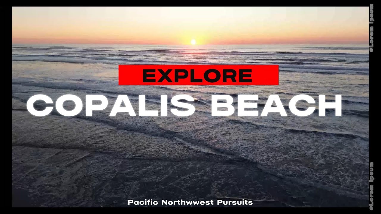 Copalis Beach - Pacific Coast - Washington - YouTube