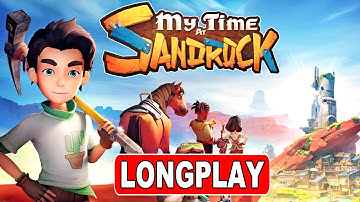 My Time At Sandrock Full Gameplay Walkthrough Longalpy PART 1