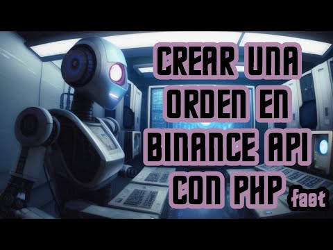 🚨 Bots de Binance - Crear una orden - PHP 🚨 - Version rapida