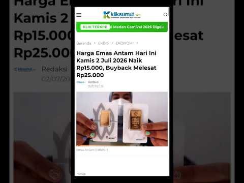 Harga Emas Antam Hari Ini Kamis 2 Juli 2026 Naik Rp15.000, Buyback Melesat Rp25.000