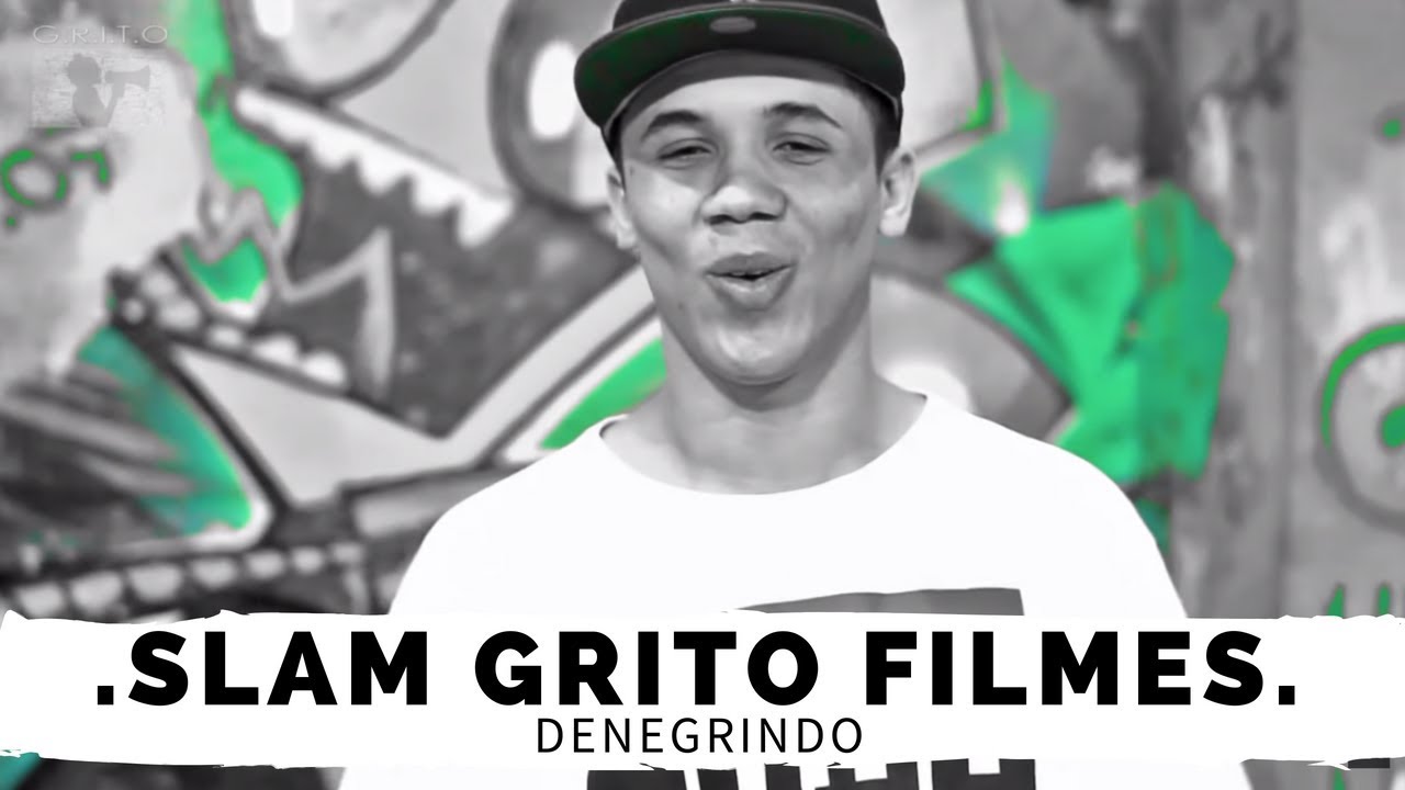 BATALHA DE POESIA SLAM GRITO FILMES "DENEGRINDO"