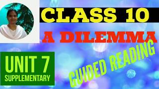 A Dilemma Guided Reading Class 10 Unit 7 Supplementary Reading