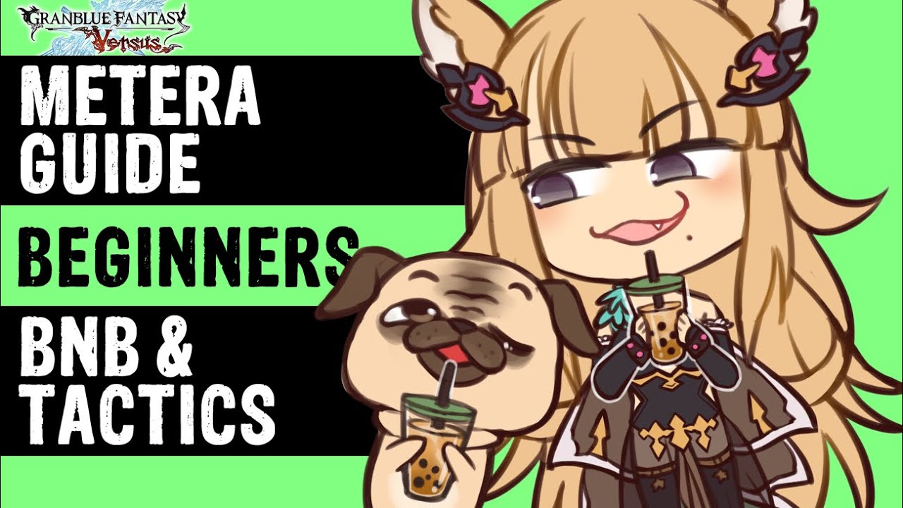 Metera Beginners Guide: Skills, Combos and Tactics グラブル [GBVS 2020]