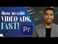 How To Edit Video Ads, Fast! | Adobe Premiere Tutorial | Mitchel Dumlao