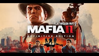 Mafia 2: Definitive Edition Playthrough - Part 2