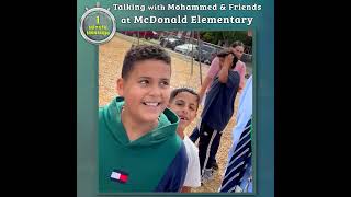 Superintendent's 1 Minute Message: Talking with Mohammed & Friends at McDonald Elementary