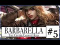 Barbarella: The Center Cannot Hold #5 (Finale): A Long, Hard Look
