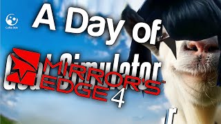 A Day of: Mirrors Edge III [Rippie]