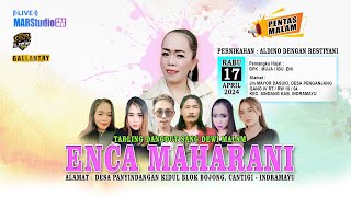 🔴 LIVE TARLING DANGDUT ' ENCA MAHARANI ' Ds. PENGANJANG 17 APRIL 2024 ( MALAM )