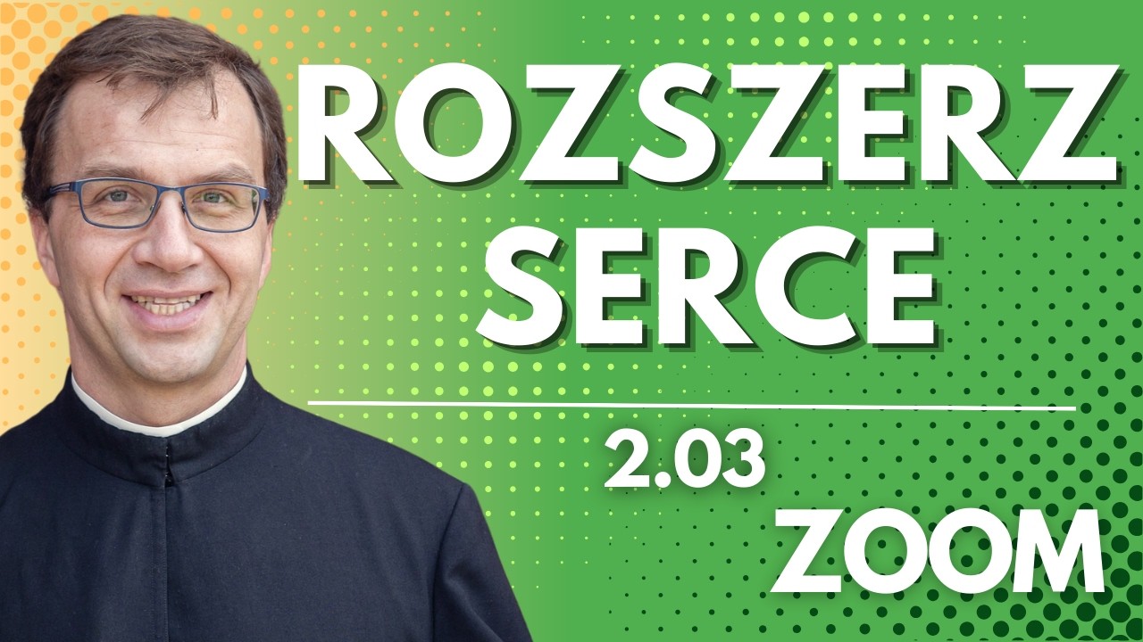 Rozszerz serce | Remi Recław SJ | Zoom - 2.03.2026
