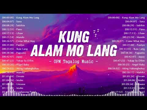 Kung Alam Mo Lang 🎵 Romantic OPM Top Hits 2024 With Lyrics 🎵 Nonstop Trends Tagalog Love Songs