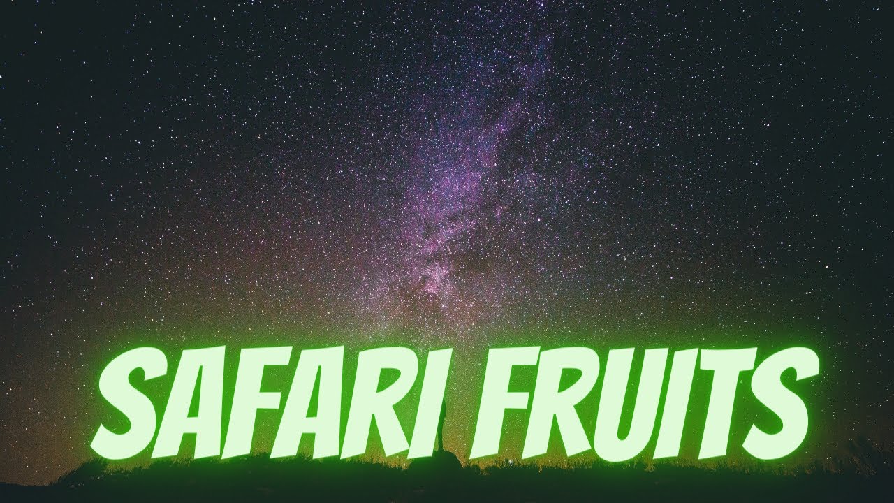 safari fruits ncs