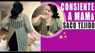 ¡Consiente a mamá! SACO TEJIDO / Cómo tejer  ​ Yo Tejo con LAURA CEPEDA