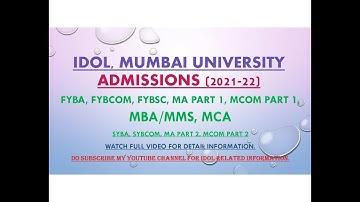 IDOL Admissions are started | FYBA | FYBCOM | FYBSC | MA PART 1 | MCOM PART 1 | MBA/MMS | MCA