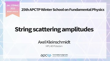 [APCTP SCHOOL] String scattering amplitudes by Axel Kleinschmidt (6/6)