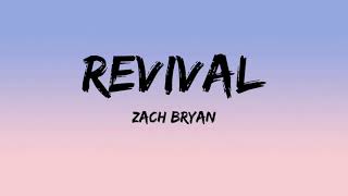 Zach Bryan - Revival (Lyrics)