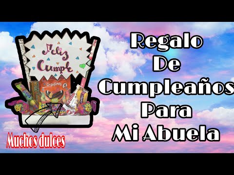 Video: Que Regalar A La Abuela Por Su Cumpleaños