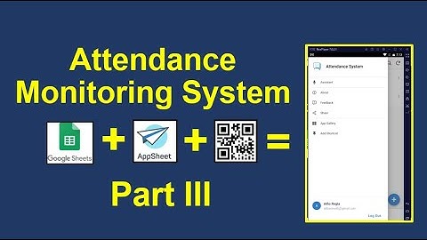 Attendance Monitoring System #qrcode  #googlesheets and#appsheet  Part 3 #attendancesystem #nocode