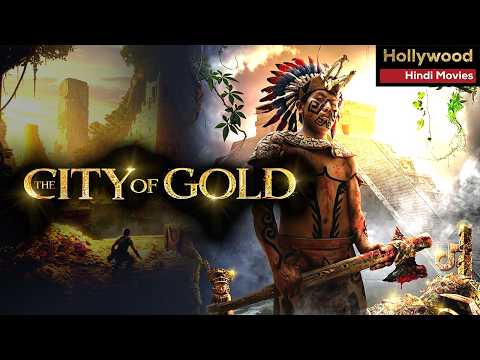 City of Gold Full Movie Hindi Dubbed | Action Adventure Film | Hollywood Hindi Dubbed Movies