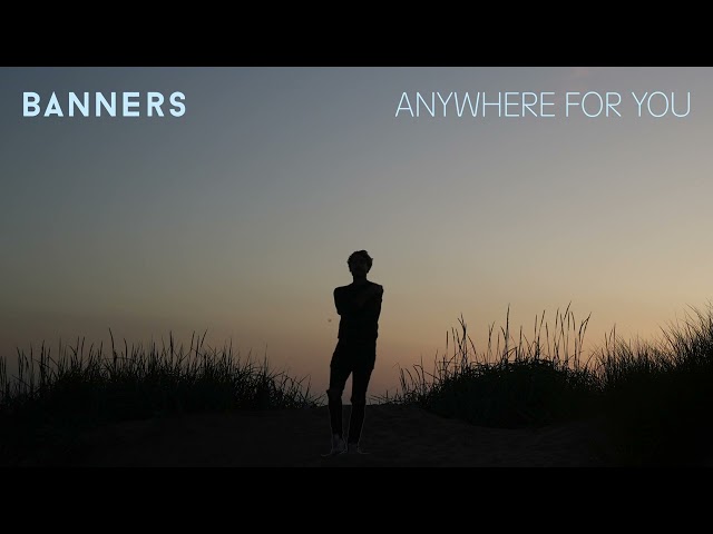 Banners - Anywhere For You