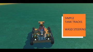 Scrap Mechanic | steerable  tracks (no buttons) WASD