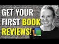 How To Get Your First Reviews | Author Tips and Advice