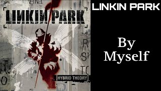 Linkin Park - By Myself (Legendado)