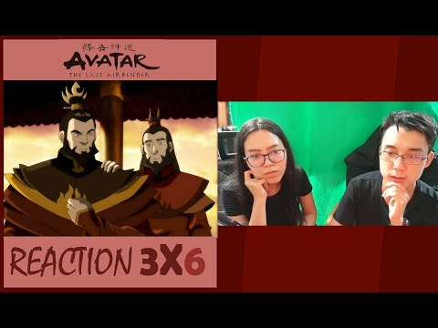Avatar: The Last Airbender 3x6 | "The Avatar and the Firelord" | REACTION