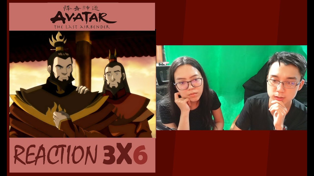 Avatar: The Last Airbender 3x6 | "The Avatar and the Firelord" | REACTION