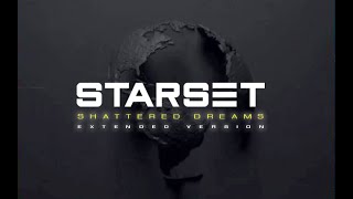 STARSET - Shattered Dreams - Extended Version