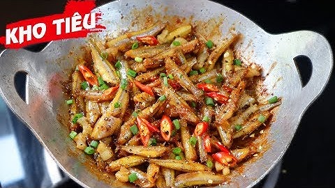 CÁ LÒNG TONG KHO TIÊU, cách làm Cá Kho dân dã tốn cơm  - Món Ăn Ngon