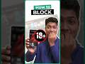 How To Completely Block Adult Content On Android How To Completely Block Adult Content On Android