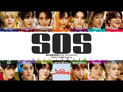 SEVENTEEN (세븐틴) - 'SOS (Prod. Marshmello)' Lyrics [Color Coded_Eng]