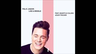 Felix Jaehn - Like A Riddle (feat. Hearts & Colors & Adam Trigger)