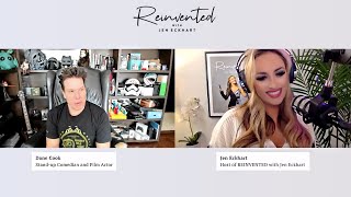 Comedian & Actor Dane Cook on REINVENTED with Jen Eckhart