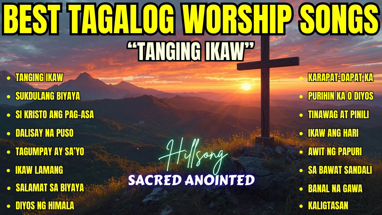 Best Tagalog Worship Songs| 