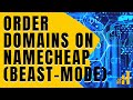 How to Order Domain Names on Namecheap (Beast Mode)