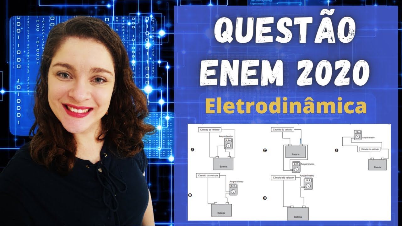Enem 2020 | eletrodinâmica | "Uma pessoa percebe que a bateria de seu