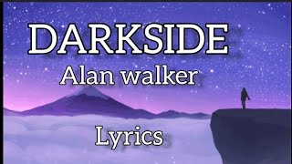 Darkside ⚡⚡ Alan walker ??. Darkside lyrics full video | alanwalkerdarksideviral