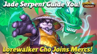 Jade Serpent Guide You! Lorewalker Cho Joins Mercenaries! - Hearthstone Mercenaries News
