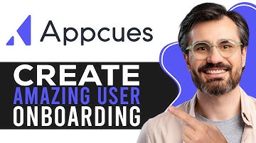 Appcues Tutorial 2025 | How to Create Amazing User Onboarding
