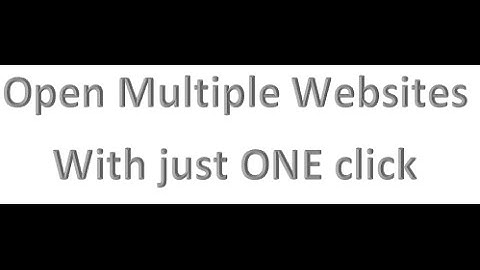 Open Multiple websites with just one Click