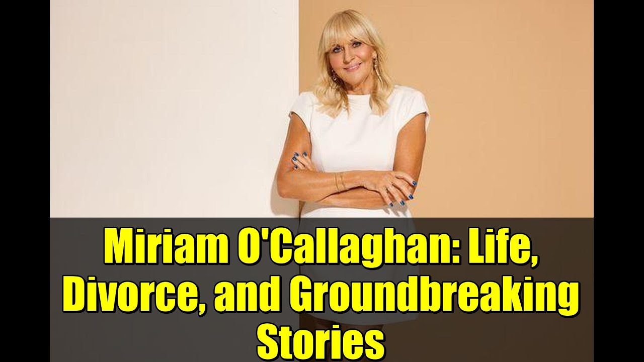 Miriam O'Callaghan: Life, Divorce, and Groundbreaking Stories | New Memoir Interview