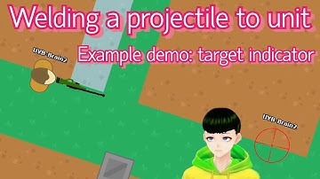 【Modd.io Tutorial #35】Welding Projectile to unit (with example of aim indicator)
