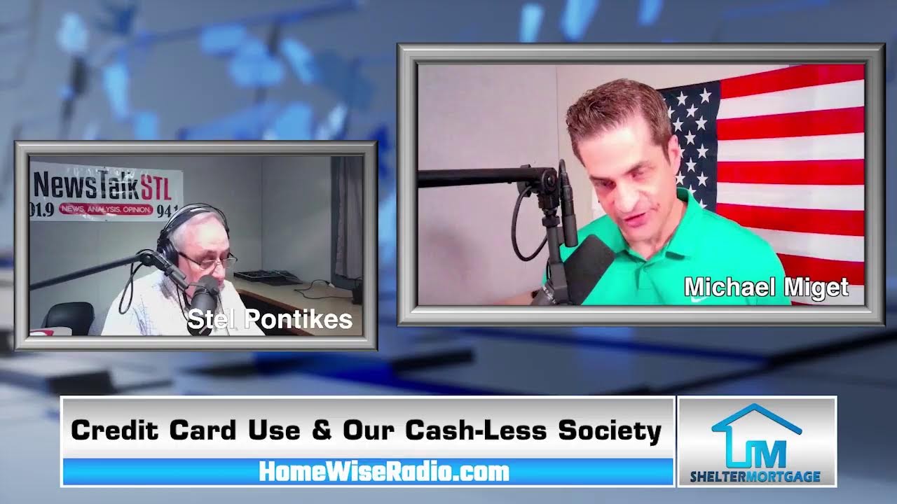 HomeWise Radio - Credit Card Use and Our Cash-Less Society