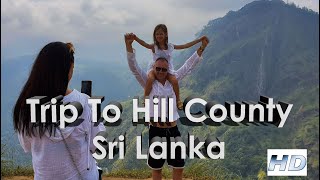 Details Best Place to See In Ella , Sri Lanka | Trip to Hill Country Sri Lanka News