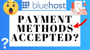 Which Bluehost Payment Methods Are Accepted? 🔥 | How To Pay For Bluehost?