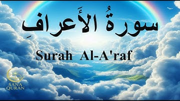 Surah Al-Araf | Surah Araf  |سورة الأعراف | सूरह अल-आराफ़  .